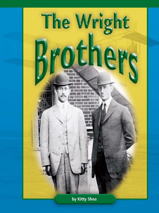 Title details for The Wright Brothers by Kitty Shea - Available
